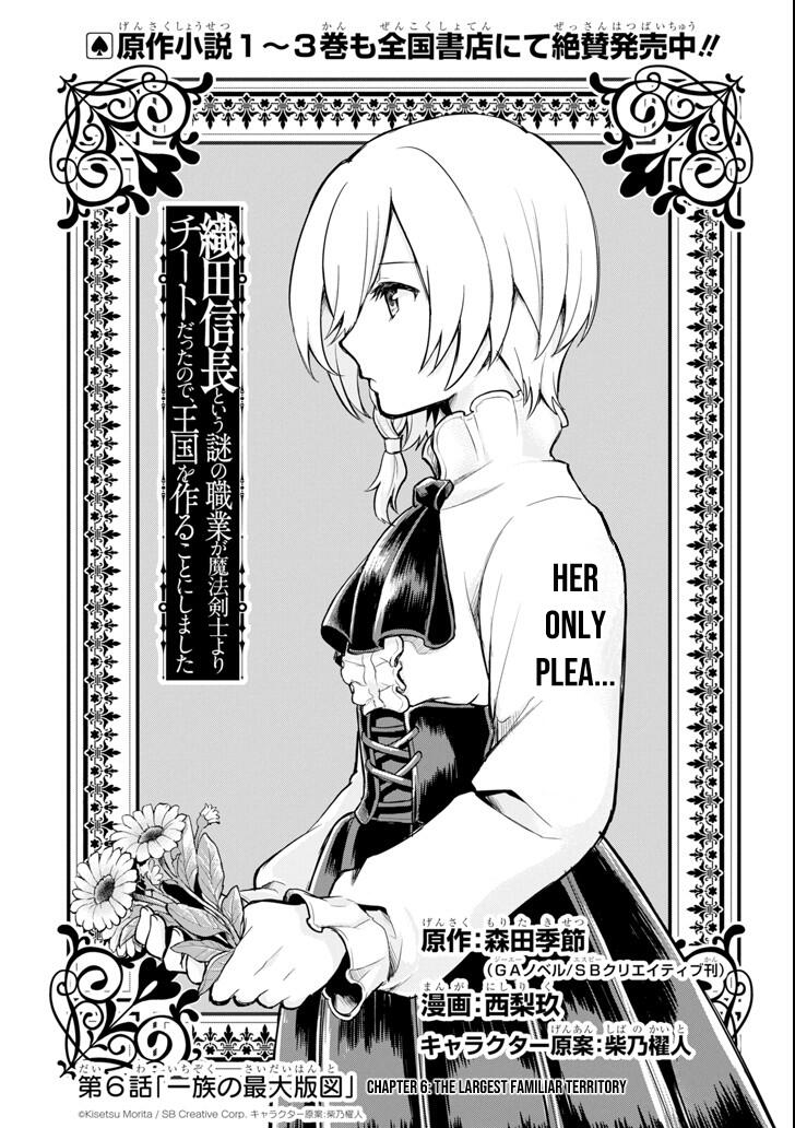 Oda Nobunaga to Iu Nazo no Shokugyo ga Mahou Kenshi yori Cheat Dattanode, Oukoku wo Tsukuru Koto ni Shimashita Chapter 6 1